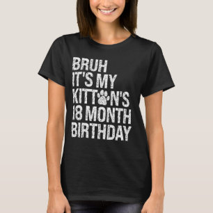 Camiseta Bruh É o Gato de Aniversário de 18 Meses do Meu Ga
