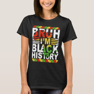 Camiseta Bruh é o Mês da História Negra Adolescentes Negros