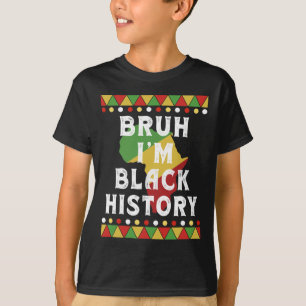 Camiseta Bruh é o Mês da História Negra Meninos Negros Adol