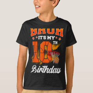 Camiseta Bruh é o meu 10º Aniversário jogador de basquete 1