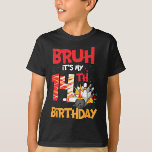 Camiseta Bruh É o meu 14 de Aniversário de 14 anos de Bolic