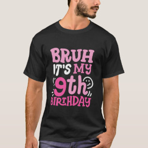 Camiseta Bruh É o meu 9º aniversário, Groovy Rosa 9 Anos