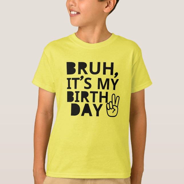 CAMISETA BRUH É O MEU ANIVERSÁRIO (Frente)