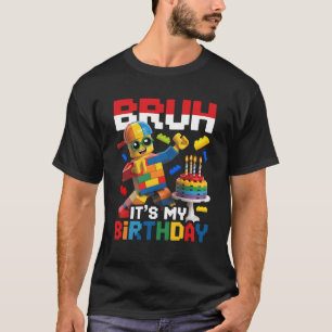 Camiseta Bruh É O Meu Aniversário Mestre Construtor Bloco B