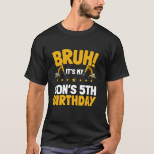 Camiseta Bruh É o meu filho 5 de Aniversário Cons de Escava