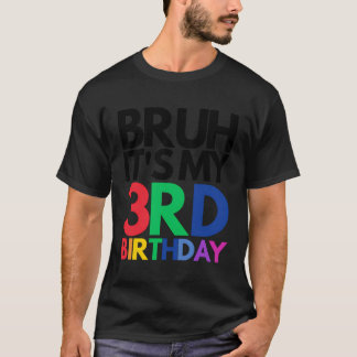Camiseta Bruh, É O Meu Filho De Aniversário De 3 Anos anive