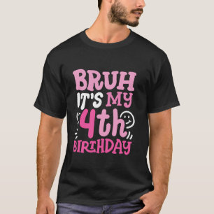 Camiseta Bruh É o meu quarto aniversário, Groovy rosa, 4 an