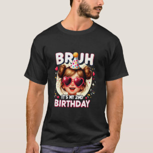 Camiseta Bruh É o meu segundo aniversário Feliz 8.º Anivers