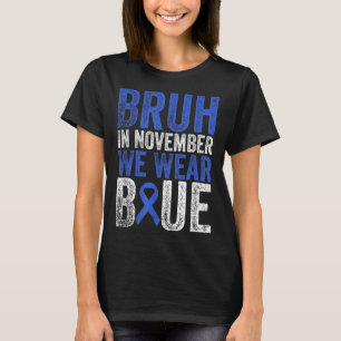 Camiseta Bruh Em Novembro Vestimos a Consciência da Diabete