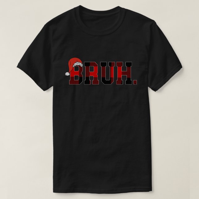 Camiseta Bruh Engraçado Xadrez de Natal Adolescentes Rapaze (Frente do Design)