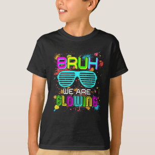 Camiseta Bruh, Estamos Brilhando Na Minha Era Brilhante, Al