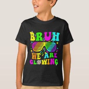 Camiseta Bruh, Estamos Brilhando Na Minha Era Brilhante, Al