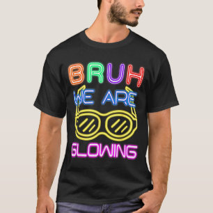 Camiseta Bruh estão brilhando no grupo da era brilhante tim