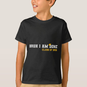 Camiseta Bruh Estou Feito 26 Cl De 2026 Engraçado Graduado