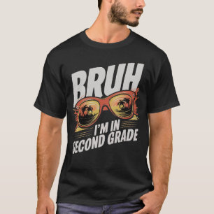 Camiseta Bruh, estou no 2º ano