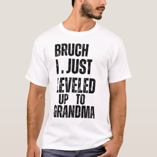 Camiseta Bruh, eu levei para a vovó