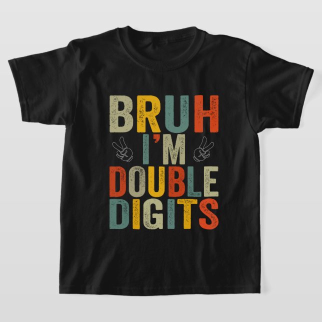 Camiseta Bruh, eu sou a Festa de aniversário dos Dígitos Du (Postura )