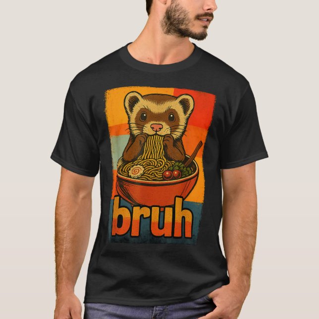 Camiseta Bruh Ferret Eating Japanese Ramen Noodles Gift Men (Frente)