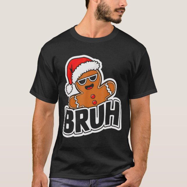 Camiseta Bruh Funny Christmas Gingerbread Man Teens Boys Ki (Frente)