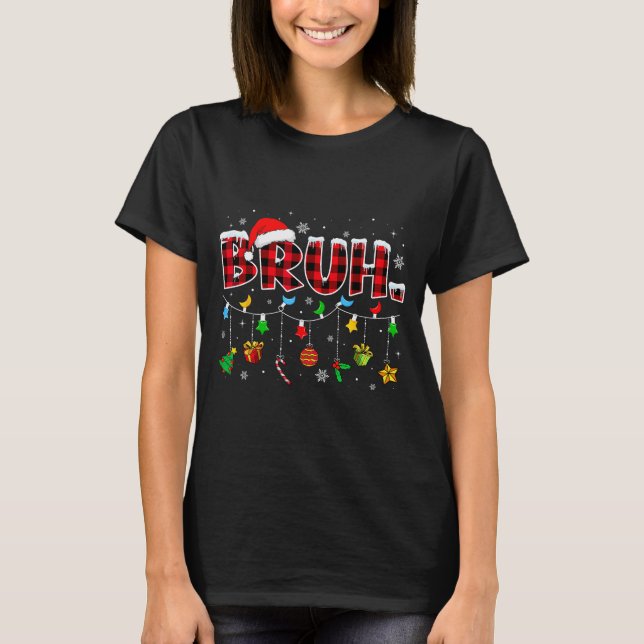 Camiseta Bruh Funny Christmas Red Plaid Teens Boys Kids Xma (Frente)