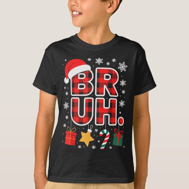 Camiseta Bruh. Funny Pajama Style Christmas Bruh  (Frente)
