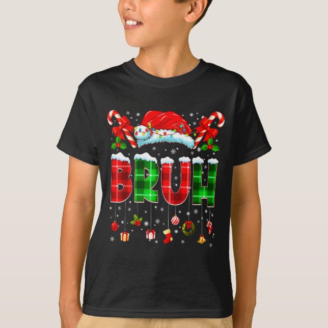 Camiseta Bruh Funny Plaid Santa Hat Christmas Boy Men Kid G (Frente)