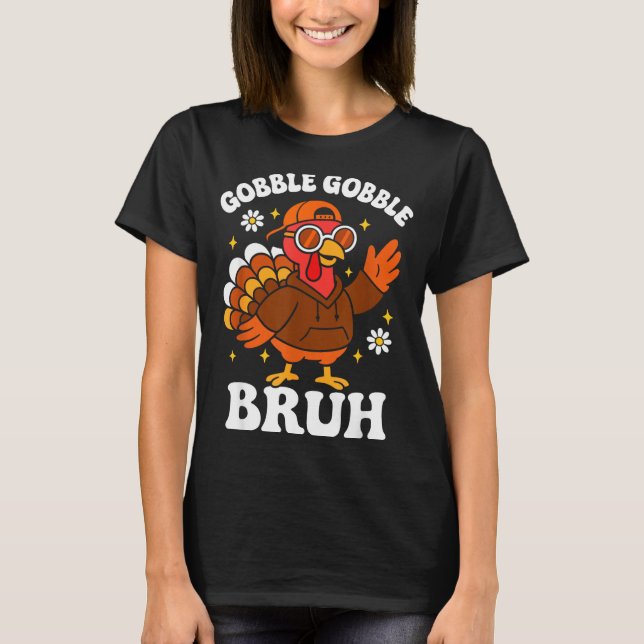 Camiseta Bruh Funny Thanksgiving Turkey Gobble Boys Girls K (Frente)