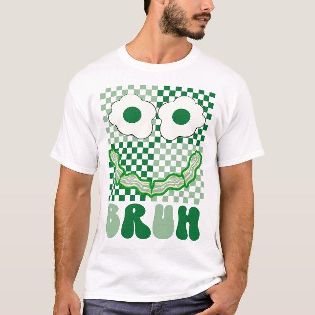 Camiseta Bruh Green Face Eggs e Bacon Ham Rua de Patrick (Frente)
