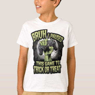 Camiseta Bruh I Pausou Este Jogo para Trick ou Tratar Ga En