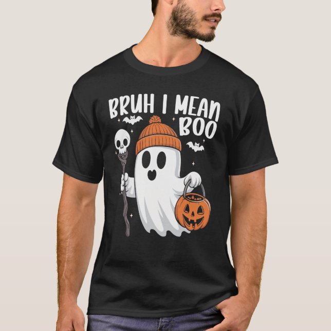 Camiseta Bruh I quer dizer Boo Funny Ghost Halloween Design (Frente)