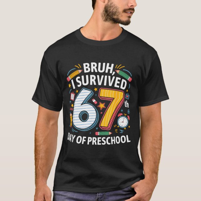 Camiseta Bruh I Survived 67th Day Of Preschool 67 Meme Kids (Frente)