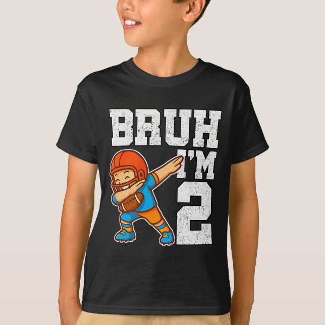 Camiseta Bruh I'm 2 Funny Dab Se Football Gift For 2nd Birt (Frente)