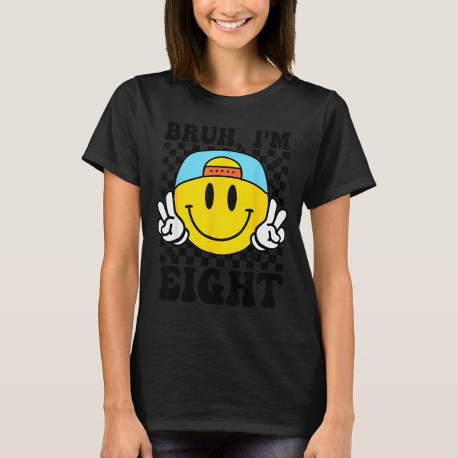 Camiseta Bruh I'm Eight 8 8th Birthday Groovy Boys Girls 8  (Frente)