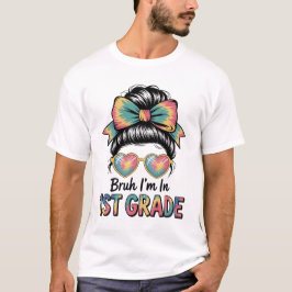 Camiseta Bruh Im No 1º Dia Da Escola Da Rua