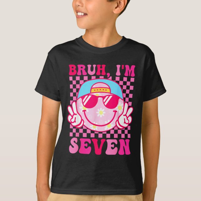 Camiseta Bruh I'm Seven 7 7th Birthday Girls Groovy 7 Years (Frente)