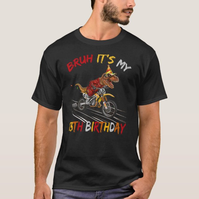 Camiseta Bruh It's My 13th Birthday Dinosaur 13 Year Old (Frente)
