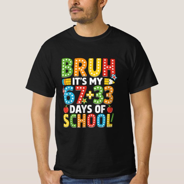 Camiseta Bruh Its My 67 33 Days of School Boys Kids 100th  (Frente)
