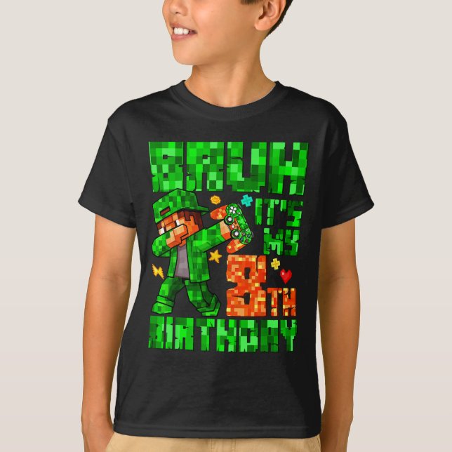 Camiseta Bruh It's My 8th Birthday Boy Game Xel 8 Years Old (Frente)