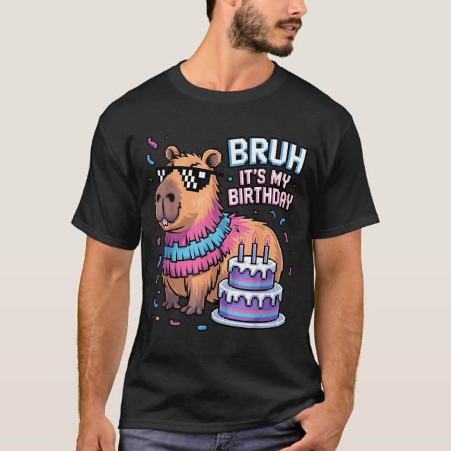 Camiseta Bruh It's My Birthday Capybara Nata Boy Girl Birth (Frente)