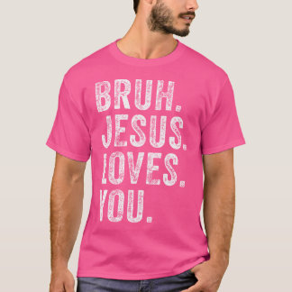 Camiseta Bruh Jesus ama o irmão Brah saudando homens adoles