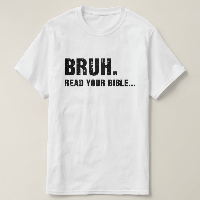 Camiseta Bruh Leia Sua Bíblia (Frente do Design)