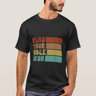 Camiseta Bruh leu a sua Bíblia contra o acampamento cristão