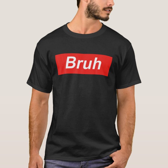 Camiseta Bruh Meme Engraçado Dizendo Ao Irmão Hilariary Eng (Frente)