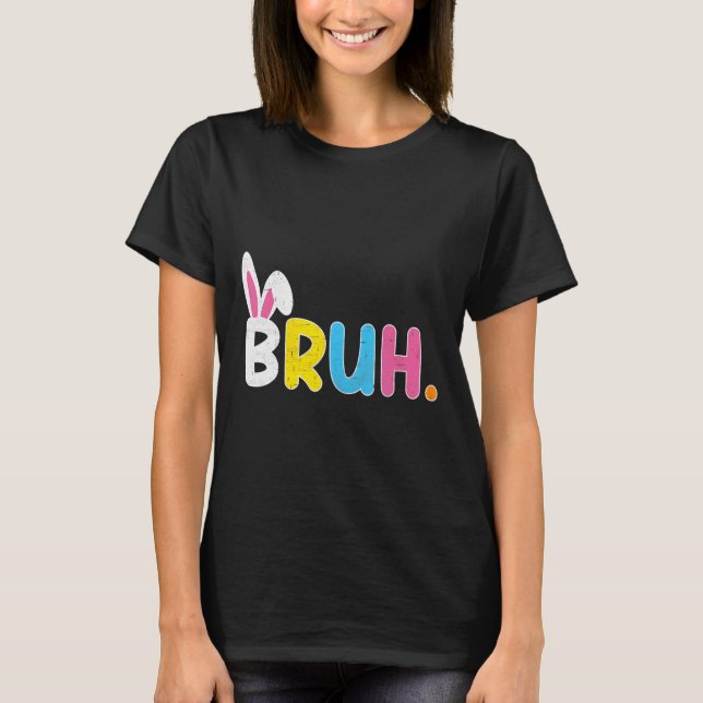 Camiseta Bruh Meme Engraçado Dizendo Bro Saudando Jovens Me (Frente)