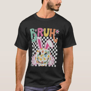 Camiseta Bruh Memória Dia da Páscoa Engraçado Ovos Coelhinh