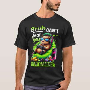 Camiseta Bruh não te ouve, eu estou jogando com a Engraçada