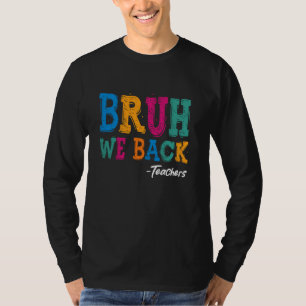 Camiseta Bruh Nós Apoiamos Professores Camiseiros - Feliz P