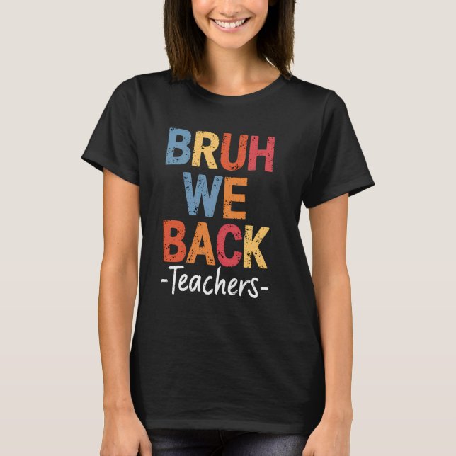 Camiseta Bruh, Nós Apoiamos Professores Que Cortam Perfeito (Frente)