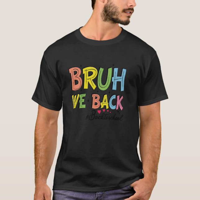 Camiseta Bruh, Nós Apoiamos Professores Voltando Para A Esc (Frente)