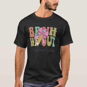 Camiseta Bruh Nós Estamos Fora Guias Montessori Último Dia